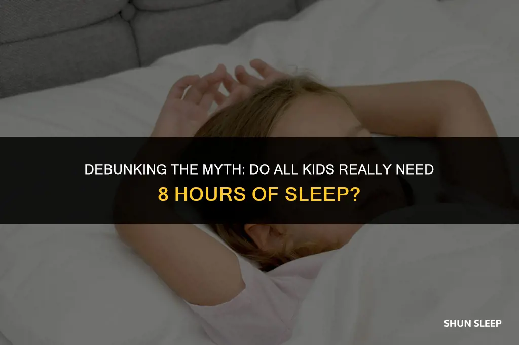 do all kids really need 8 hours of sleep