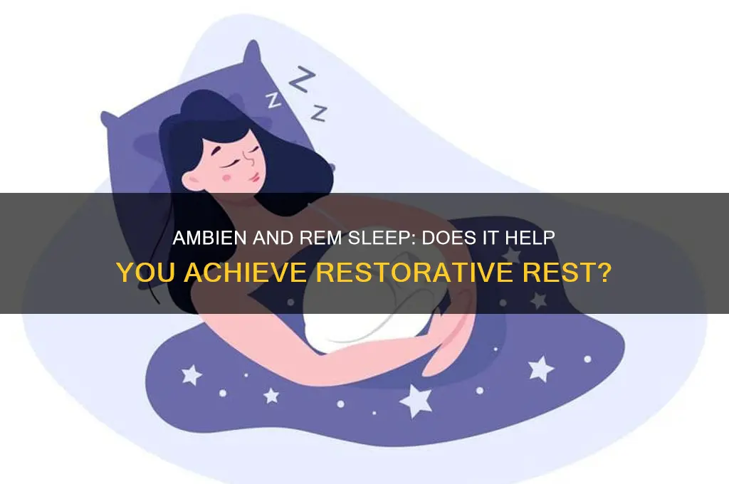 do ambien allow you to get rem sleep when taking
