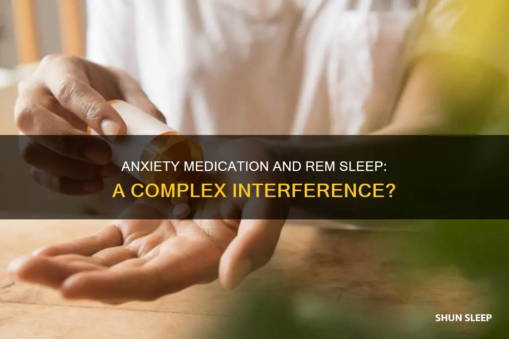 do anti-anxiety medications interfere with rem sleep