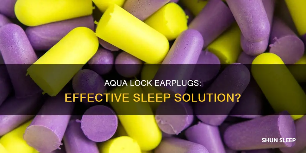 do aqua lock earplugs work for sleeping