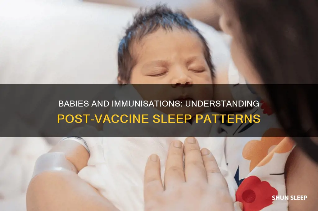 do babies sleep a lot after immunisations