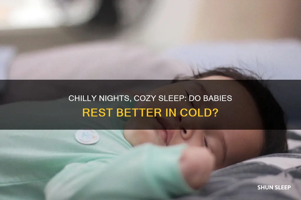 do babies sleep better in the cold
