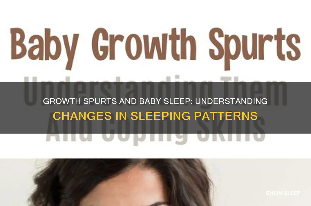 do babies sleep less during a growth spurt