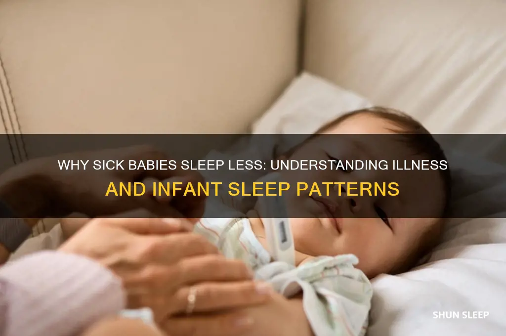 do babies sleep less when sick