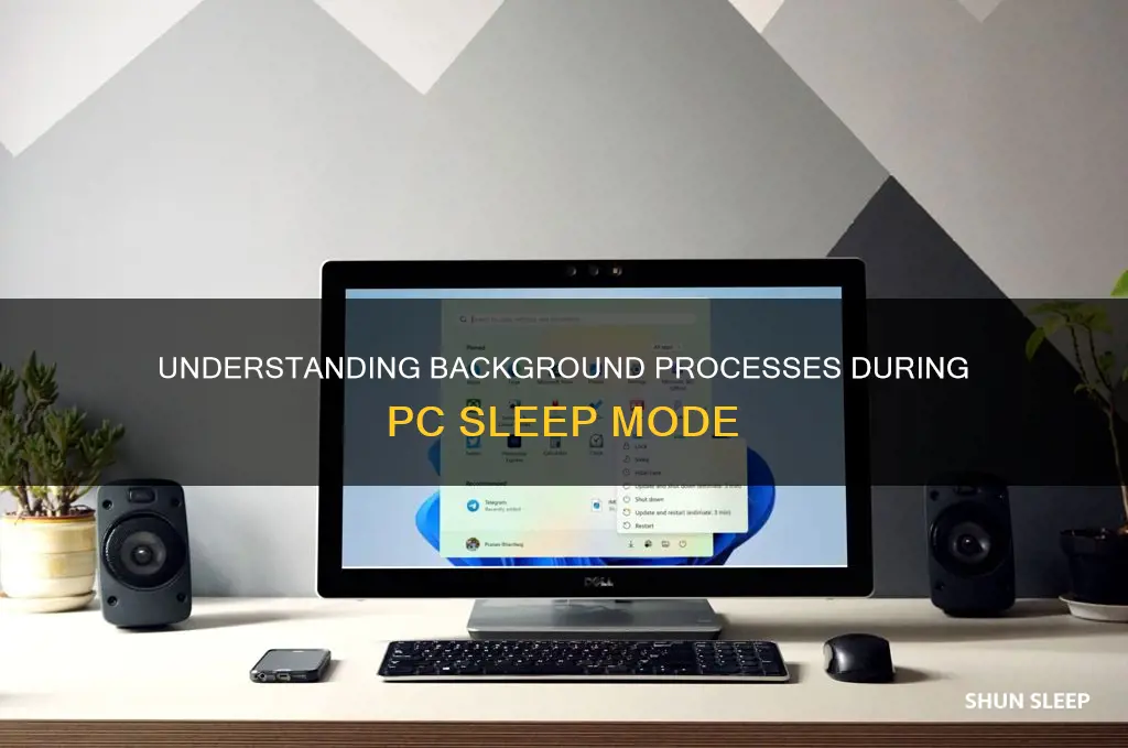 do background processes work when a pc sleeps