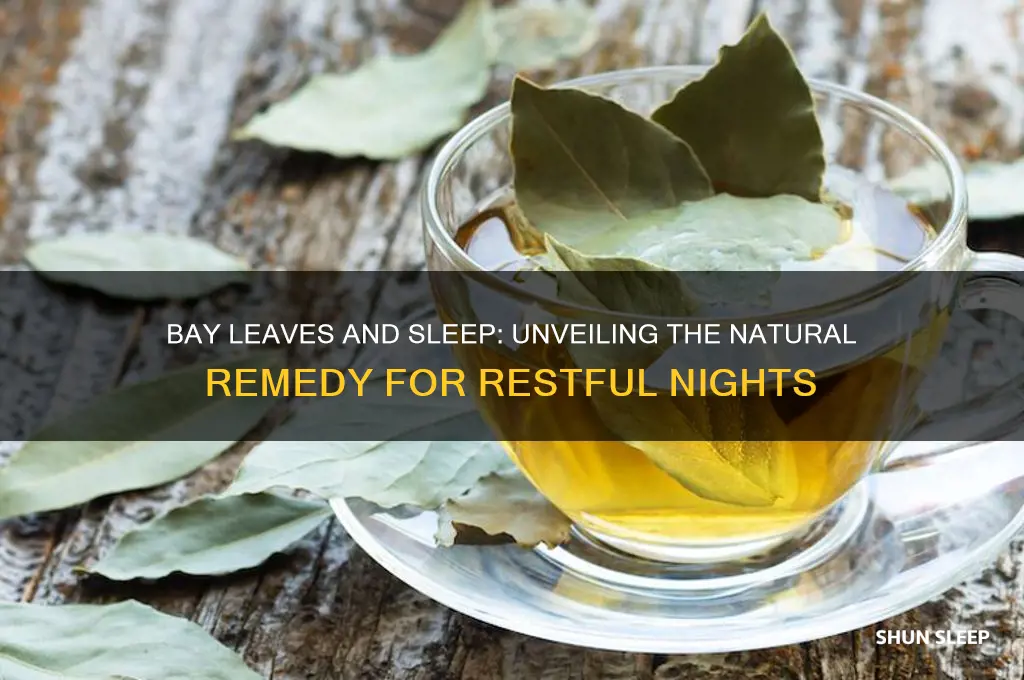 do bay leaves help you sleep