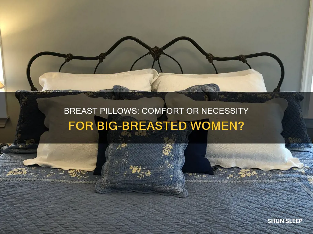 do big breasted women actually sleep with breast pilloes