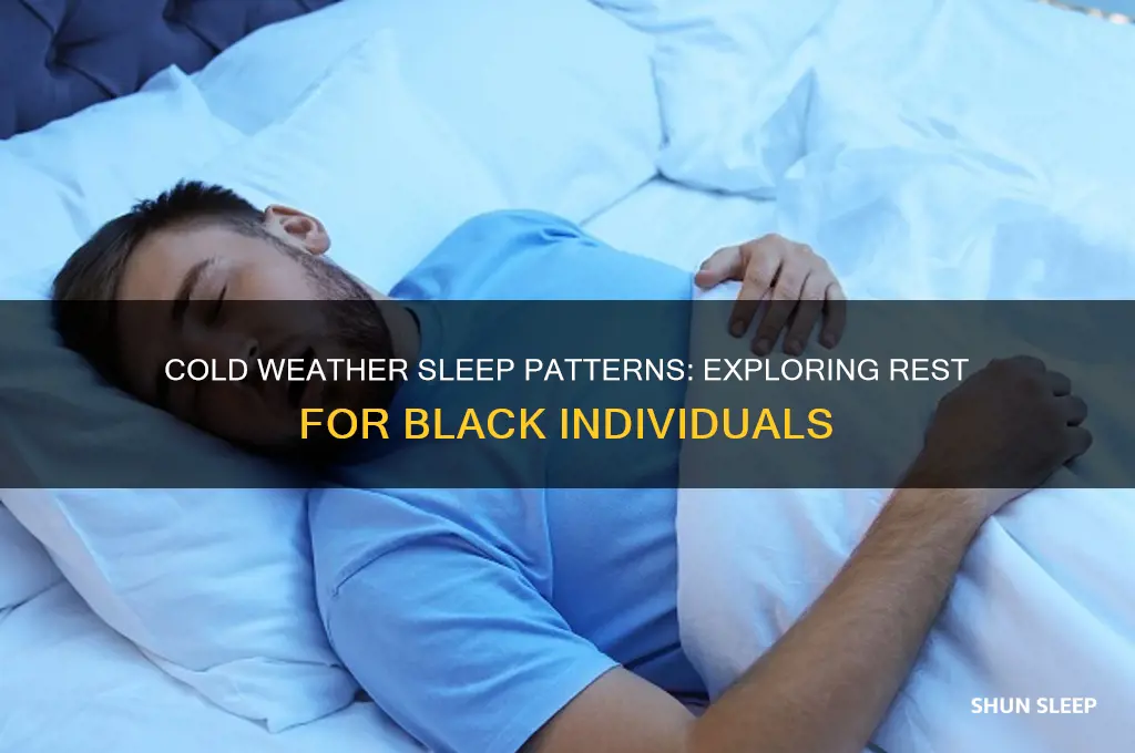 do black people get sleep in the cold