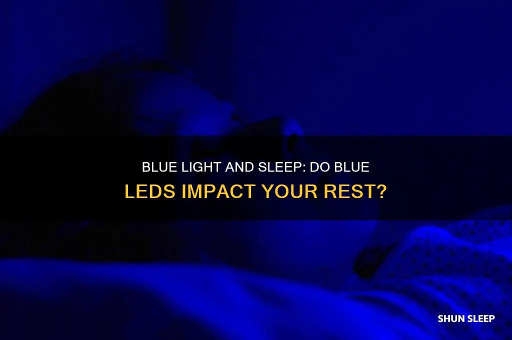 do blue leds help you sleep