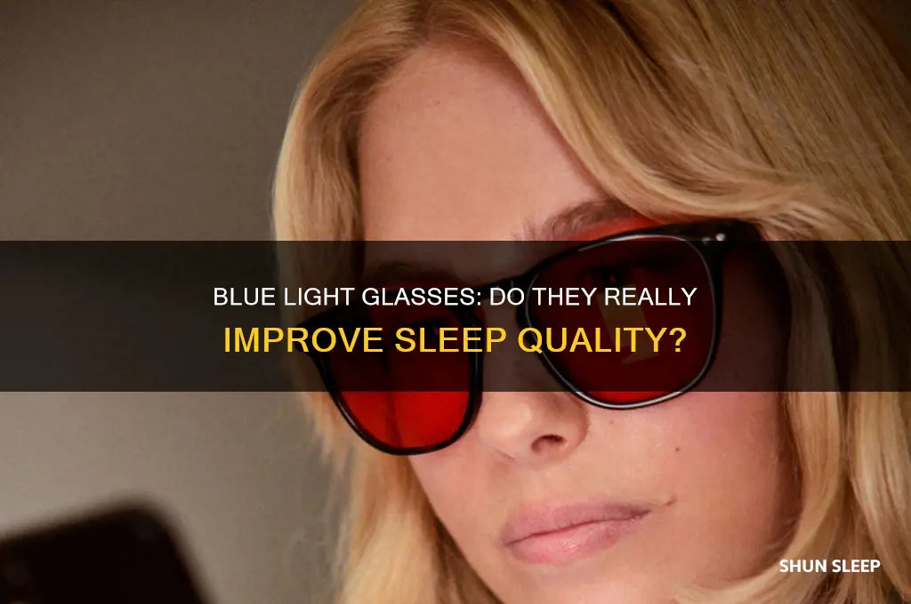 do blue light glasses help you sleep