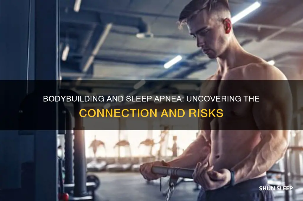 do bodybuilders get sleep apnea