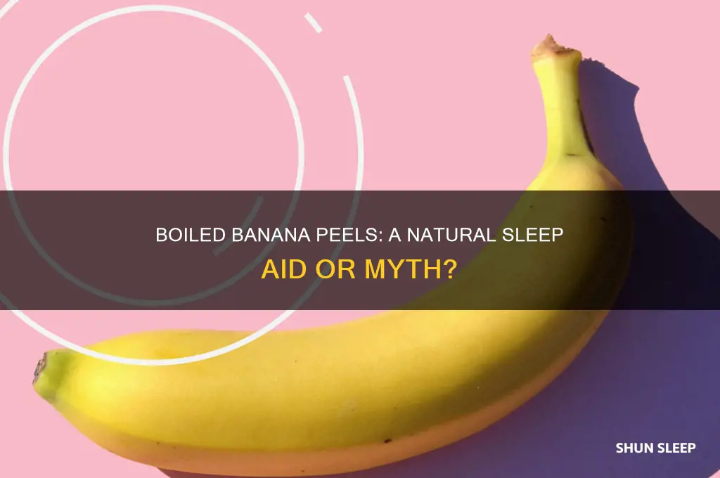 do boiled banana peels help you sleep