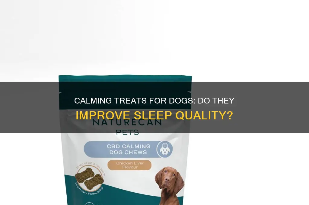 do calming treats help dogs sleep