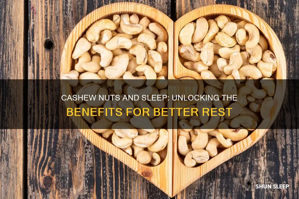 do cashew nuts help you sleep