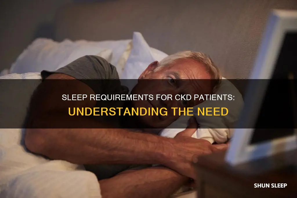 do ckd patients need more sleep
