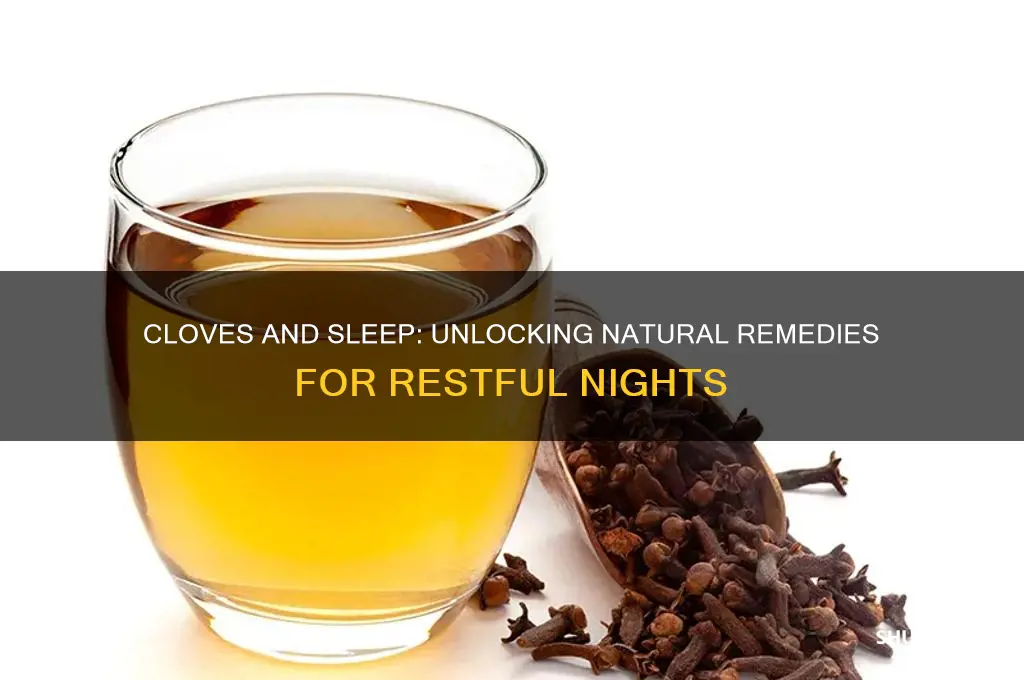 do cloves help with sleep