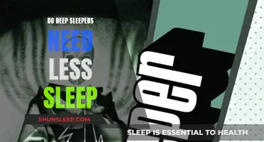 Deep Sleepers: Do They Need Less Sleep?