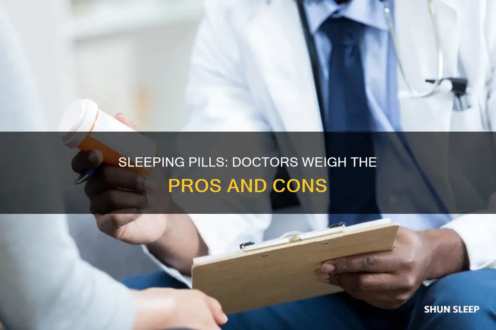 do doctors recommend sleeping pills why or why not