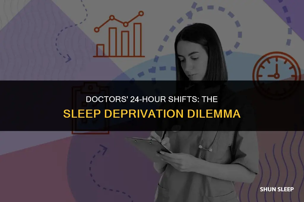 do doctors sleep during 24 hour shifts