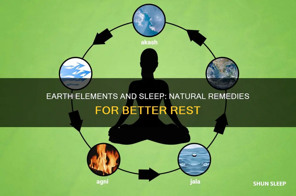 do earth elements help with sleep