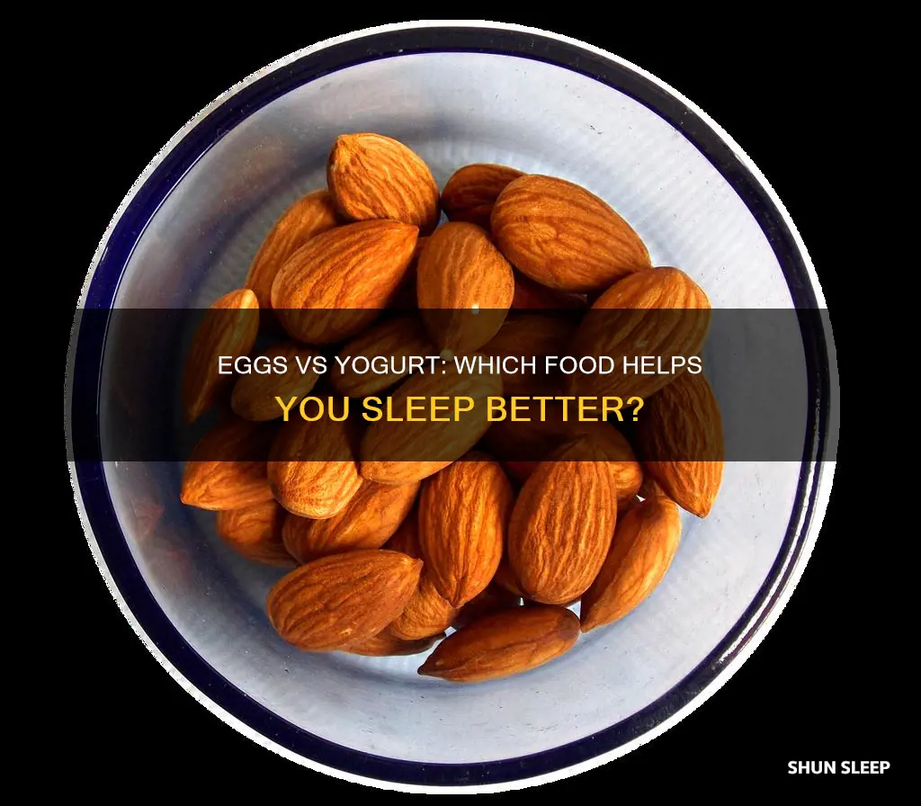 do eggs or yogurt promote better sleep