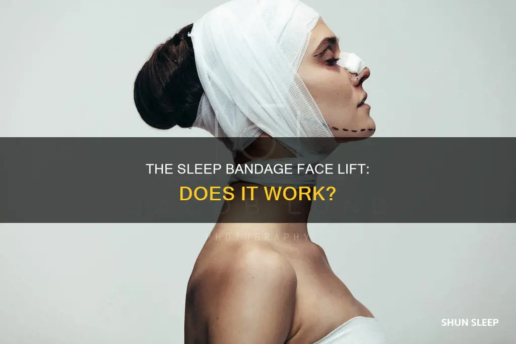 do face lift sleep bandage work