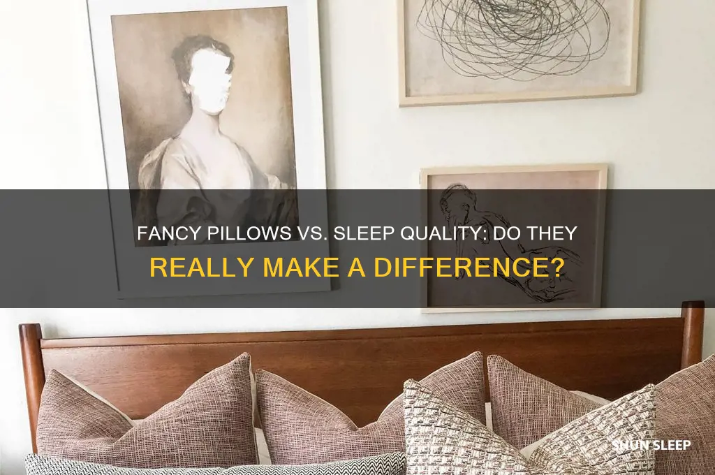 do fancy pillows really help you sleep better