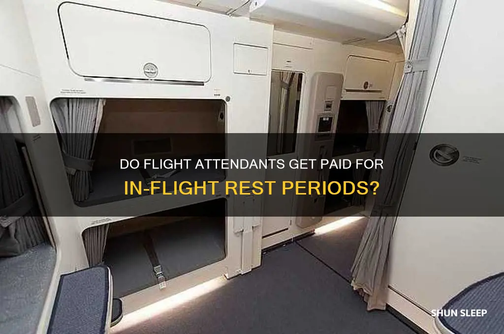 do flight attendants get paid to sleep durong flight