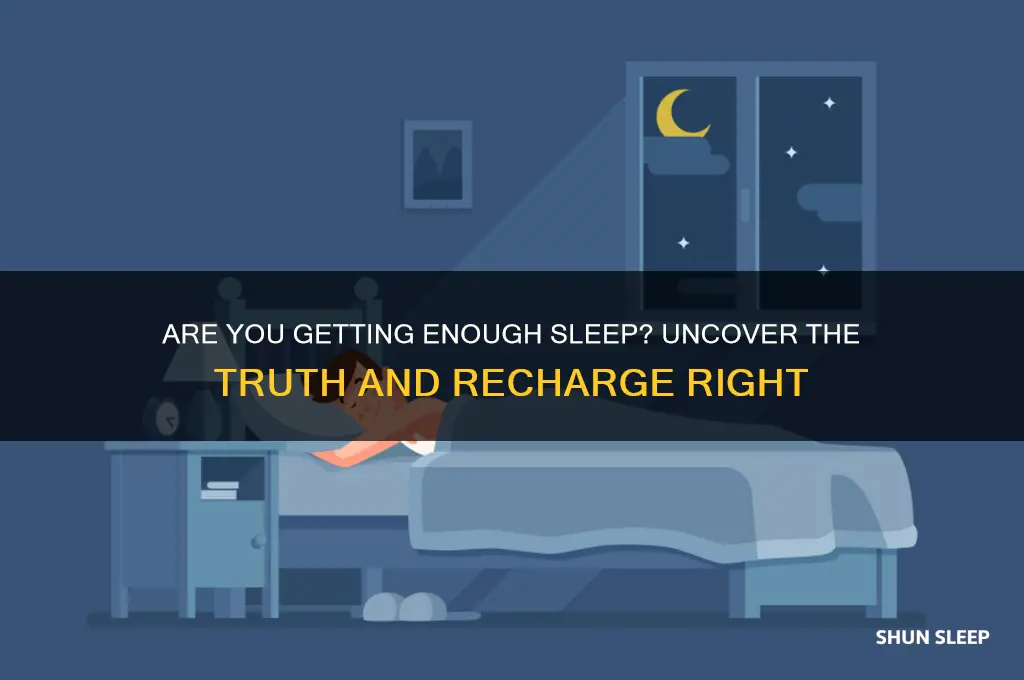 do get enough sleep