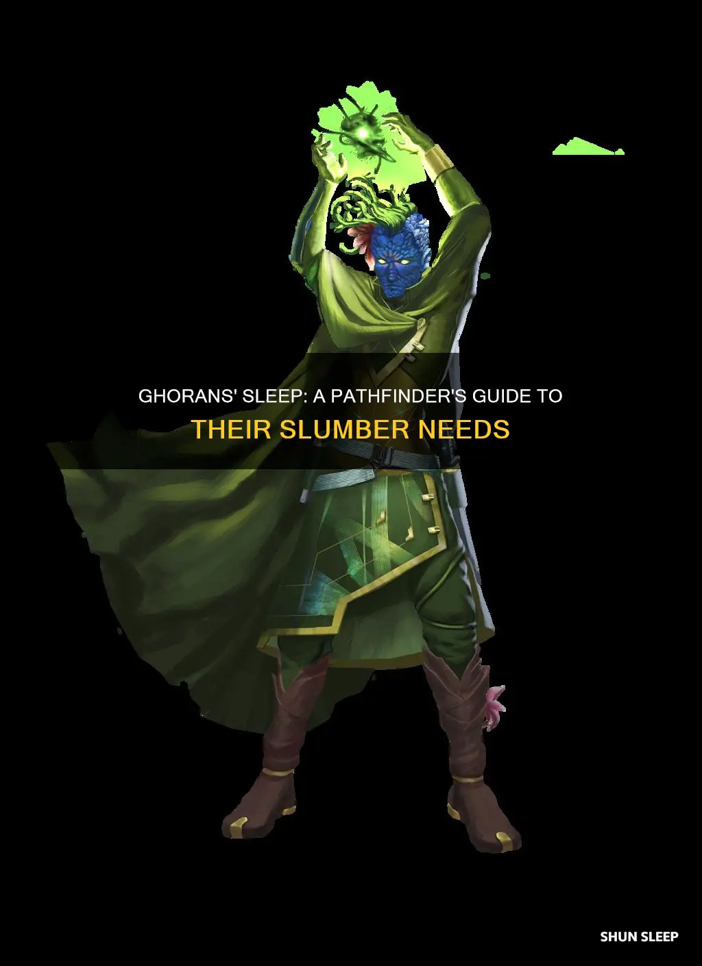 do ghorans need to sleep pathfinder