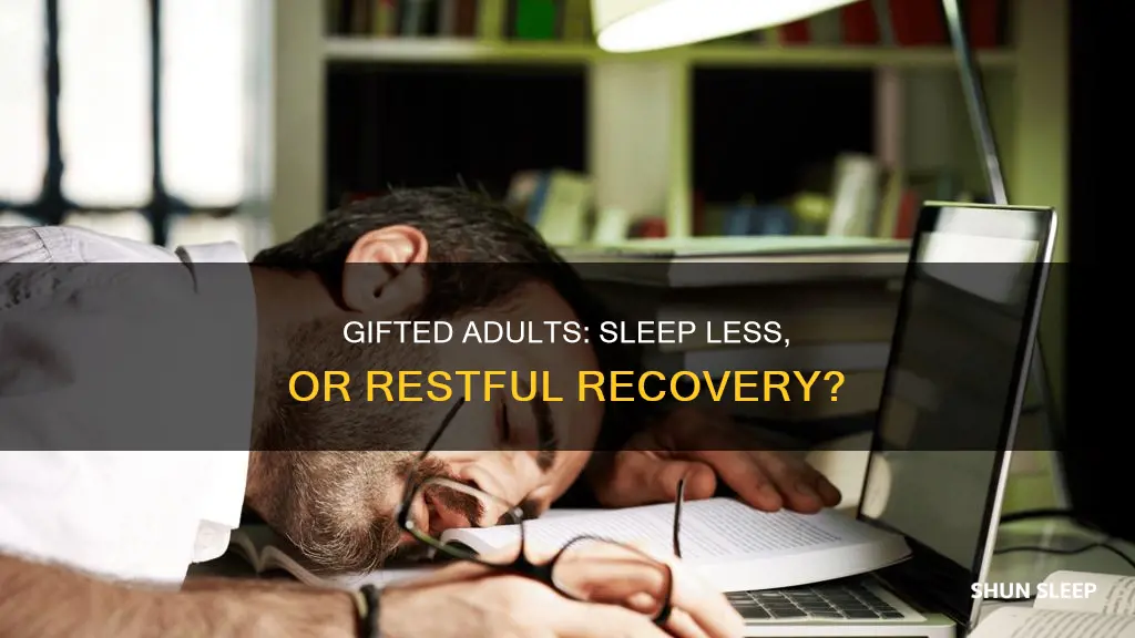 do gifted adults need less sleep