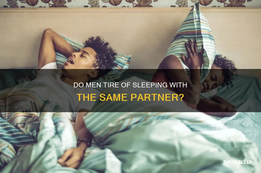 do guys get sick of sleeping with the same girl