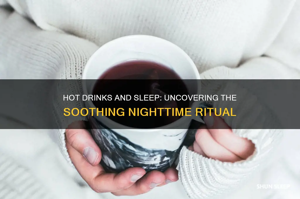 do hot drinks help you sleep