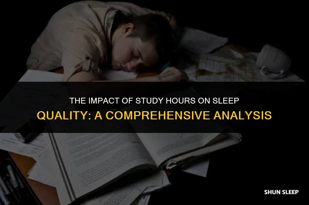 do hours of study affect sleep quality
