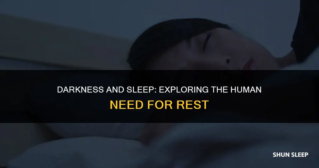 do humans need darkness to sleep