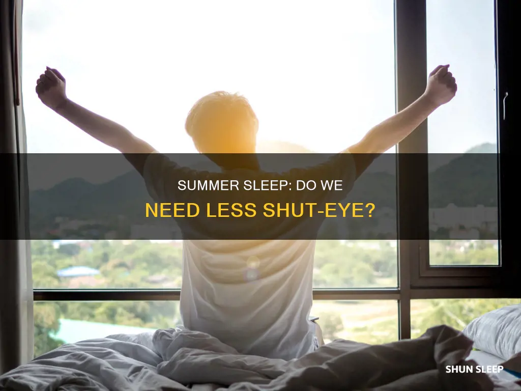do humans need less sleep in summer