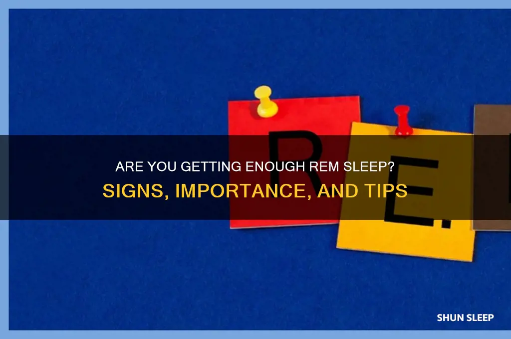 do i get enough rem sleep