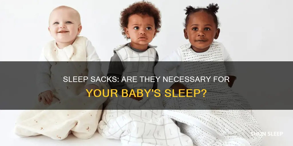 do i have to use a sleep sack