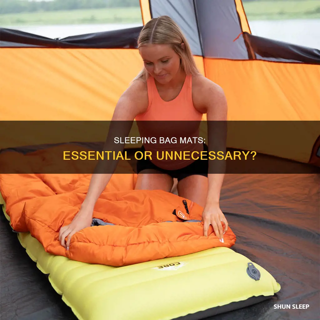 do i need a mat under my sleeping bag