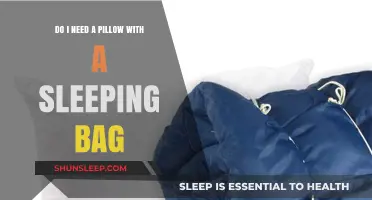 Pillow or No Pillow: Sleeping Bag Conundrum