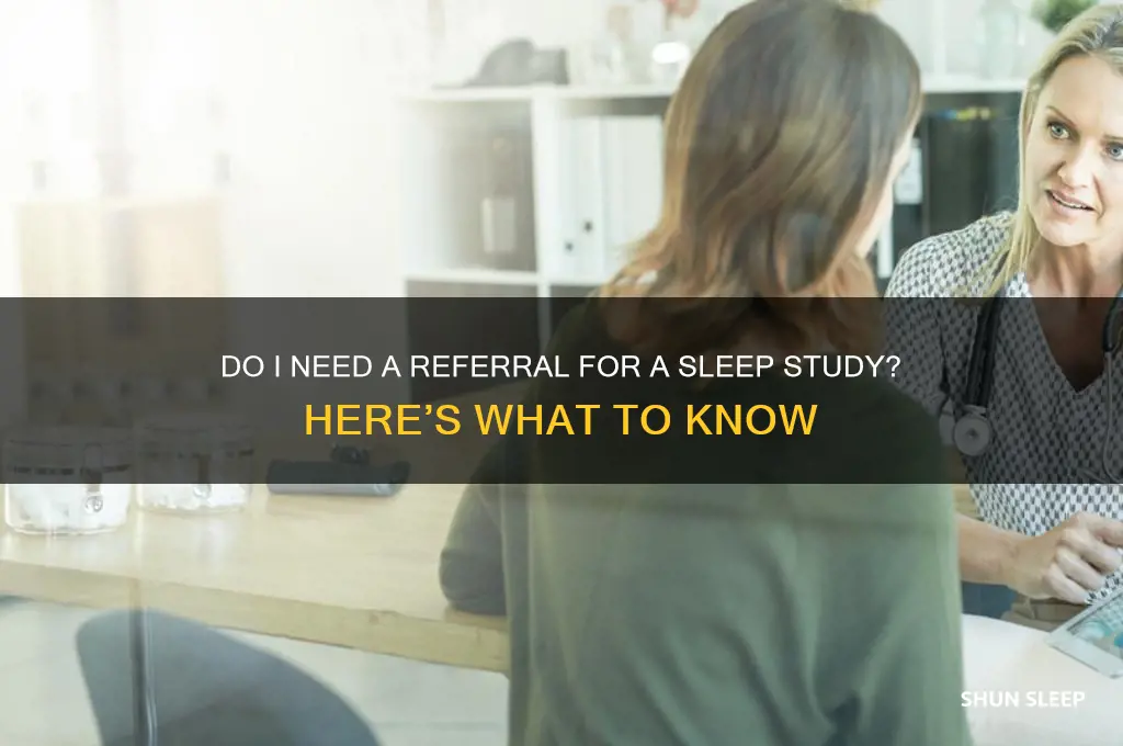 do i need a referal to get a sleep study