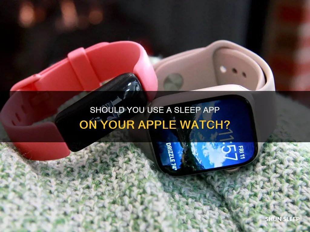 do i need a sleep app for apple watch