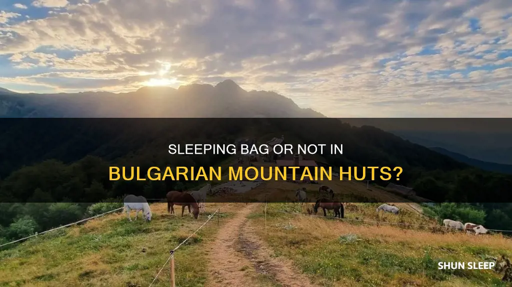 do i need a sleeping bag bulgarian huts