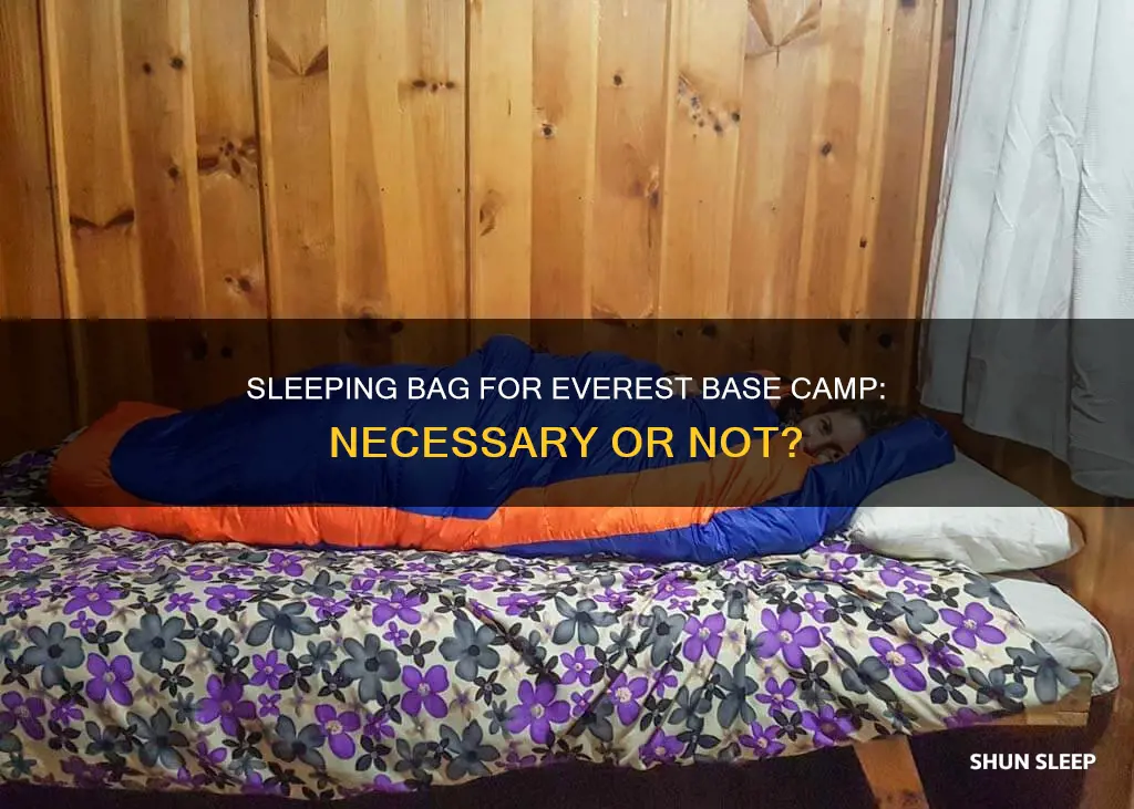 do i need a sleeping bag for everest base camp