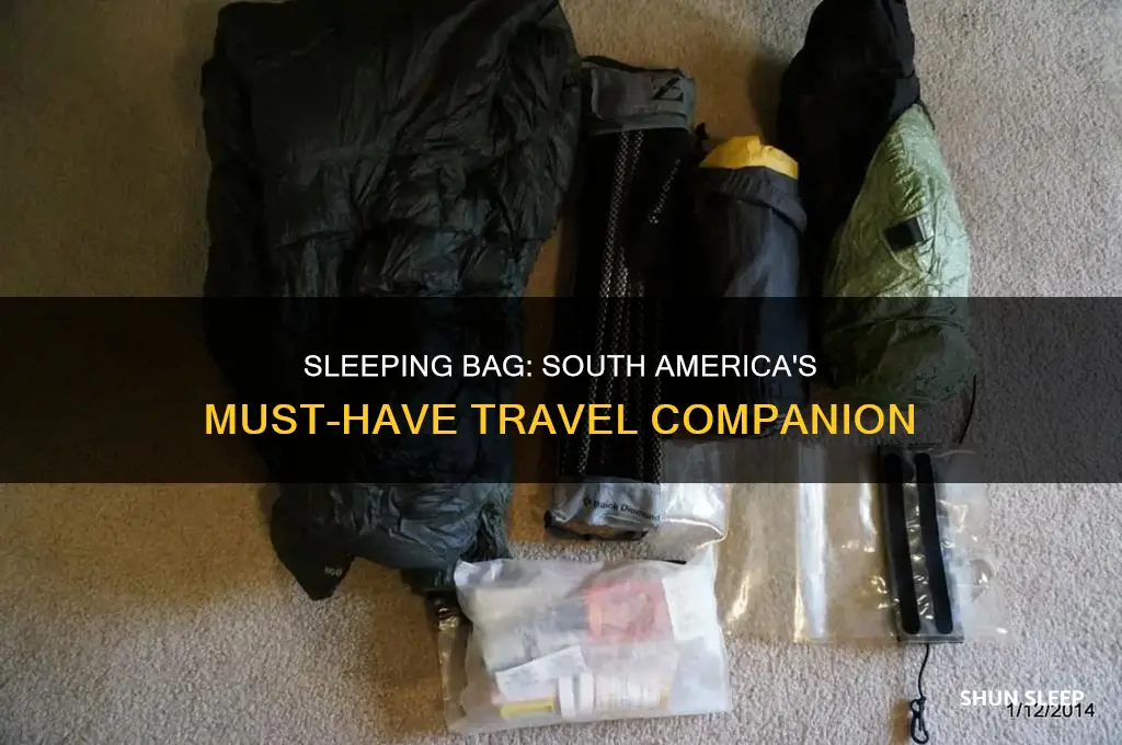 do i need a sleeping bag in south america