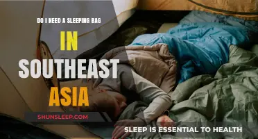 Sleeping Bag in Southeast Asia: Necessary or Not?