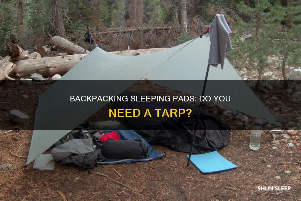 do i need a tarp for sleeping pad backpacking
