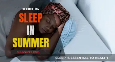 Summer Sleep: Do We Need Less Shut-Eye?
