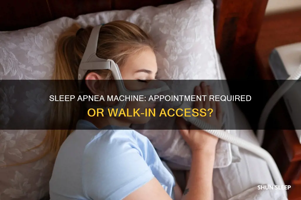 do i need qn appointmentvto get sleep apnea machine