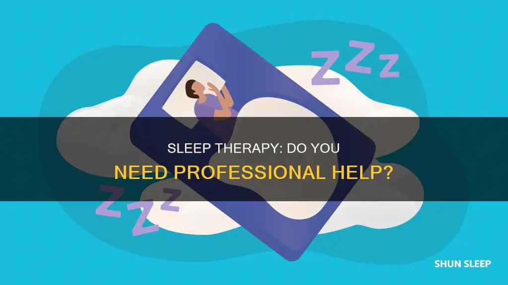 do i need sleep therapy
